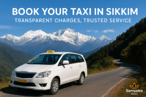 sikkim taxi charges - samyatratours